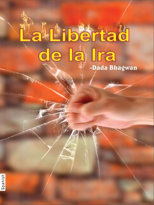 cover image of La Libertad de la Ira (In Spanish)